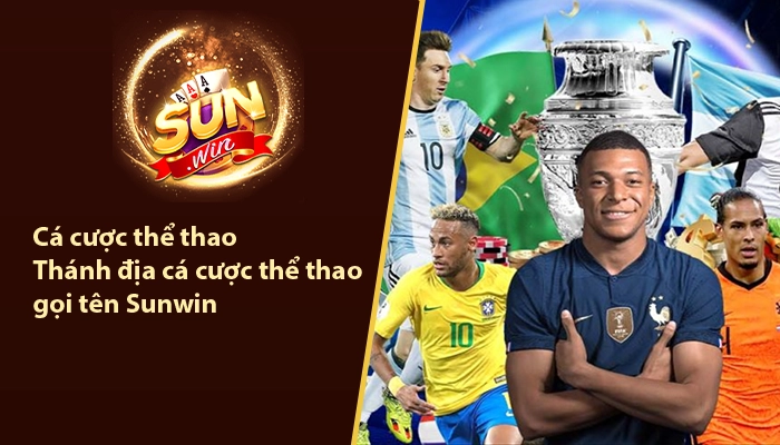 Cá cược thể thao - Thánh địa cá cược thể thao gọi tên Sunwin 5 Cá cược thể thao Sunwin
