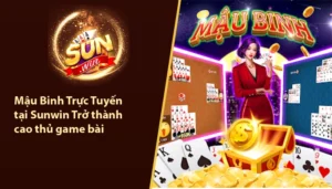 Mậu binh trực tuyến Sunwin