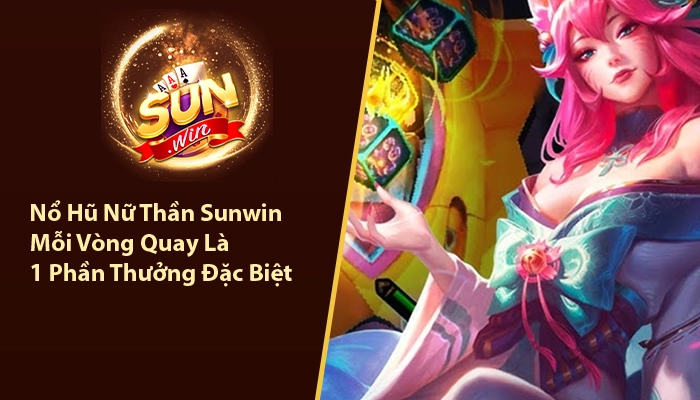 Nổ hũ nữ thần Sunwin