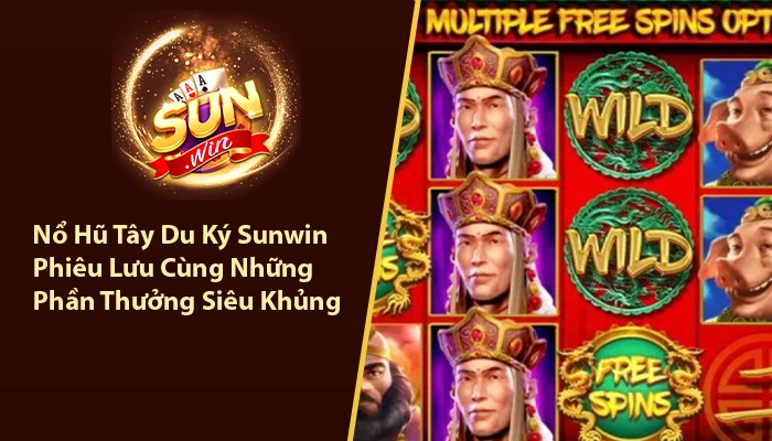Nổ hũ tây du ký Sunwin